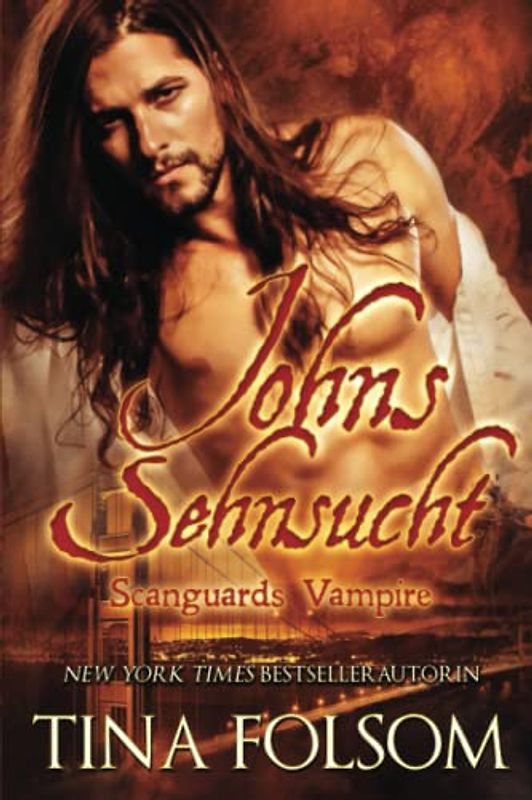 Johns Sehnsucht (Scanguards Vampire - Buch 12)