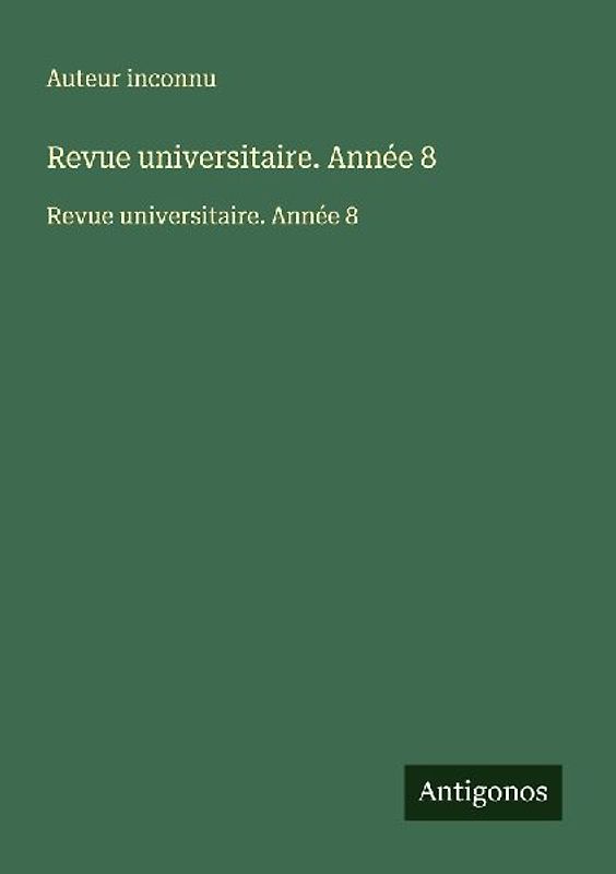 Revue universitaire. Année 8