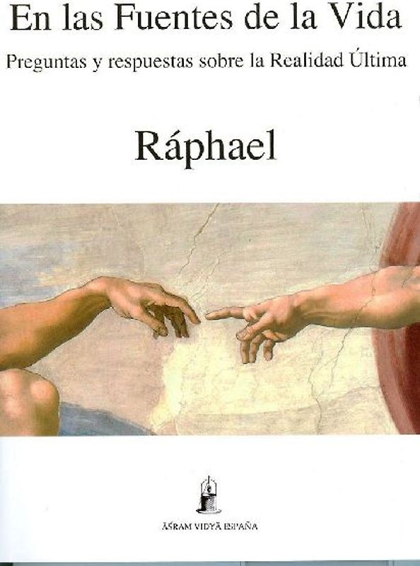 En las fuentes de la vida : preguntas y respuestas sobre la realidad última