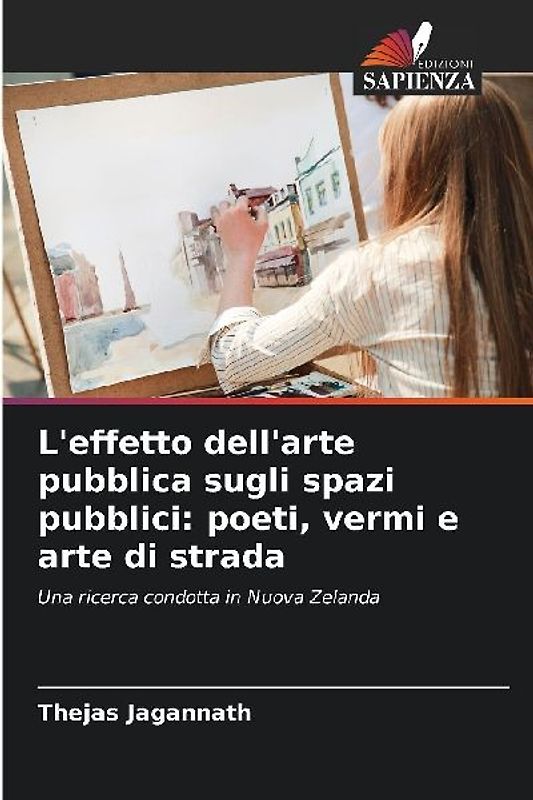 L'effetto dell'arte pubblica sugli spazi pubblici: poeti, vermi e arte di strada