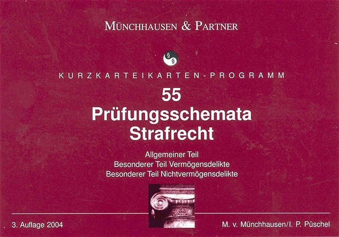 55 Prüfungsschemata Strafrecht