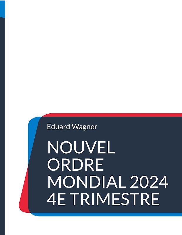 Nouvel Ordre Mondial 2024 4e trimestre