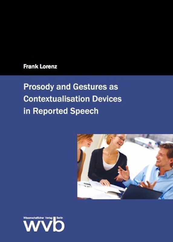 Prosody and Gestures as Contextualisation Devices in Reported Speech