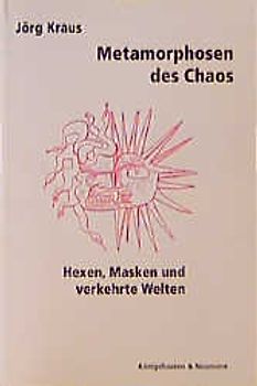 Metamorphosen des Chaos