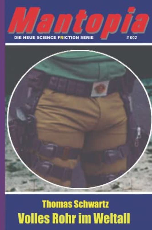 Volles Rohr im Weltall (Mantopia, Band 2)
