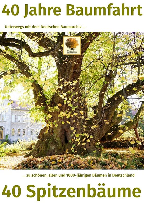 40 Jahre Baumfahrt - 40 Spitzenbäume