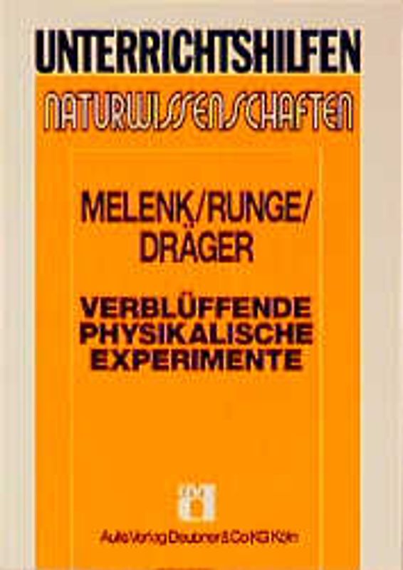 Verblüffende physikalische Experimente