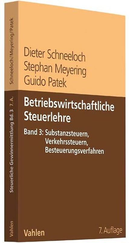 Betriebswirtschaftliche Steuerlehre Band 3: Substanzsteuern, Verkehrssteuern, Besteuerungsverfahren