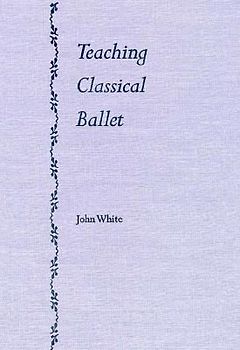Teaching Classical Ballet