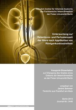 Untersuchung zur Retentions- und Perfusionszeit der Niere nach Applikation von Röntgenkontrastmitteln