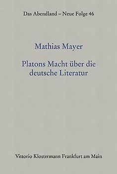 Platons Macht über die deutsche Literatur