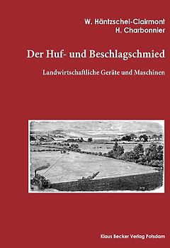 Der Huf- und Beschlagschmied