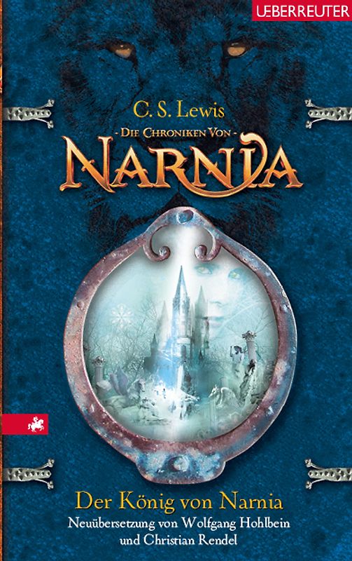 Der König von Narnia (Die Chroniken von Narnia, Bd. 2)