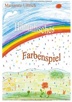 Himmlisches Farbenspiel