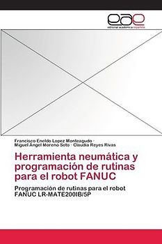 Herramienta neumática y programación de rutinas para el robot FANUC