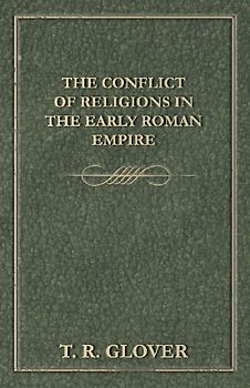 The Conflict of Religions in the Early Roman Empire