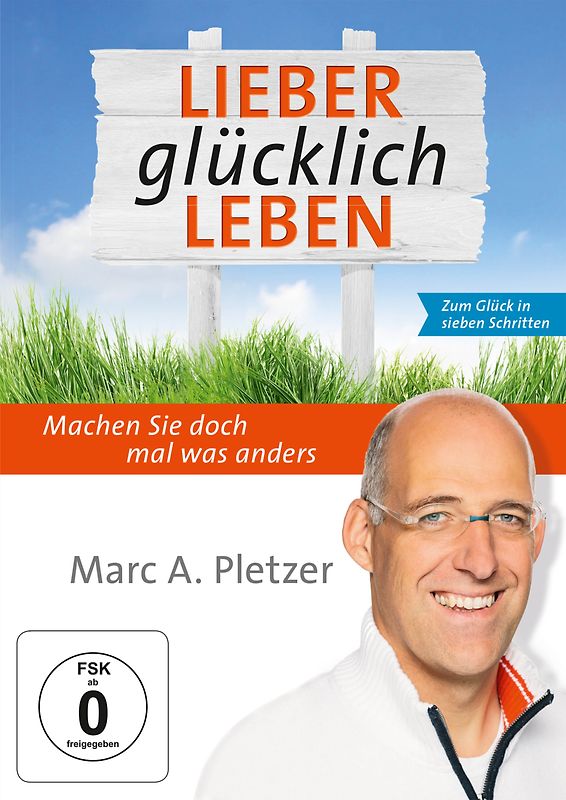 Lieber glücklich leben!: Machen Sie doch mal was anders DVD