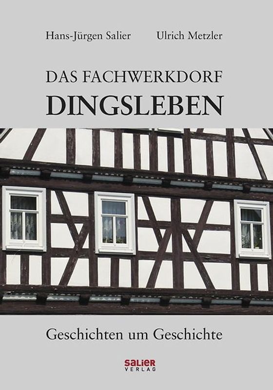 Das Fachwerkdorf Dingsleben