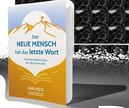 Der NEUE MENSCH hat das letzte Wort