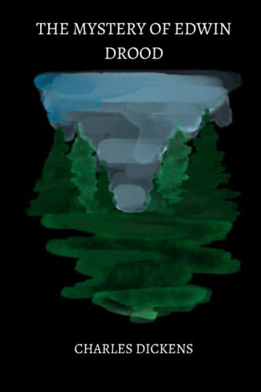 The Mystery of Edwin Drood by charles dickens