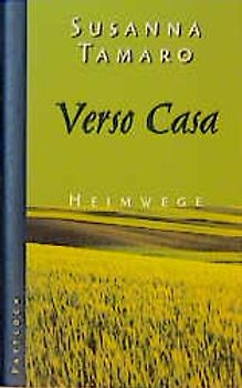 Verso Casa - Heimwege