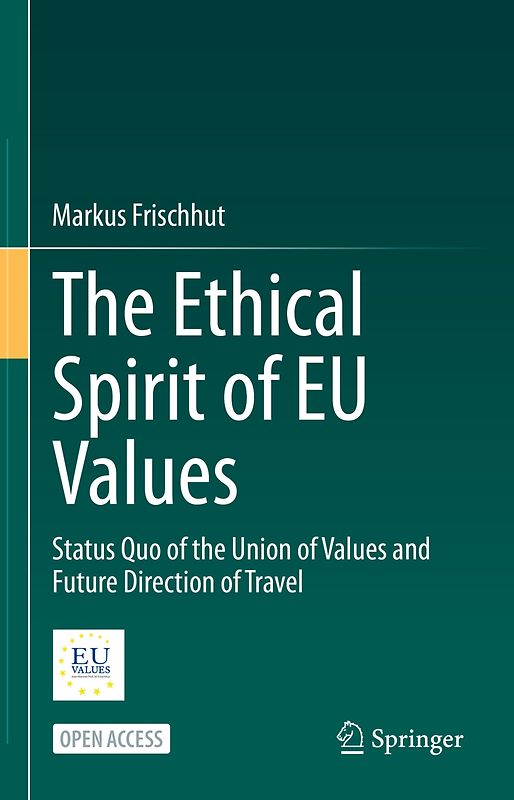 The Ethical Spirit of EU Values