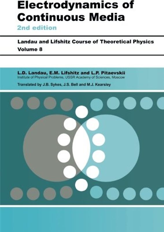 Electrodynamics of Continuous Media: Volume 8 (Course of Theoretical Physics S) - Landau, L. D.