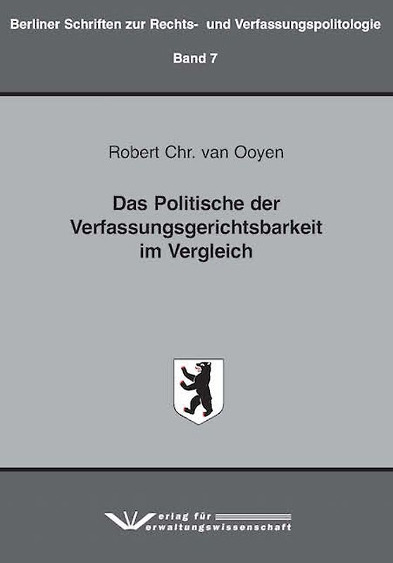 Das Politische der Verfassungsgerichtsbarkeit im Vergleich