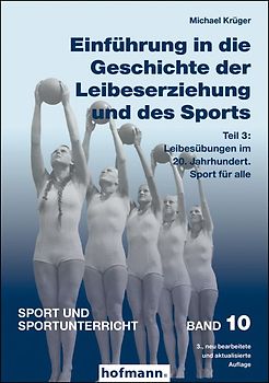 Einführung in die Geschichte der Leibeserziehung und des Sports - Teil 3