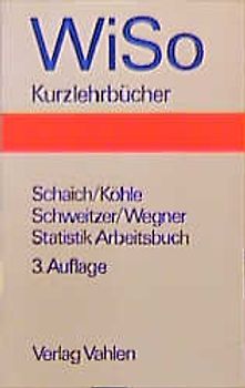 Statistik für Volkswirte, Betriebswirte und Soziologen  Arbeitsbuch
