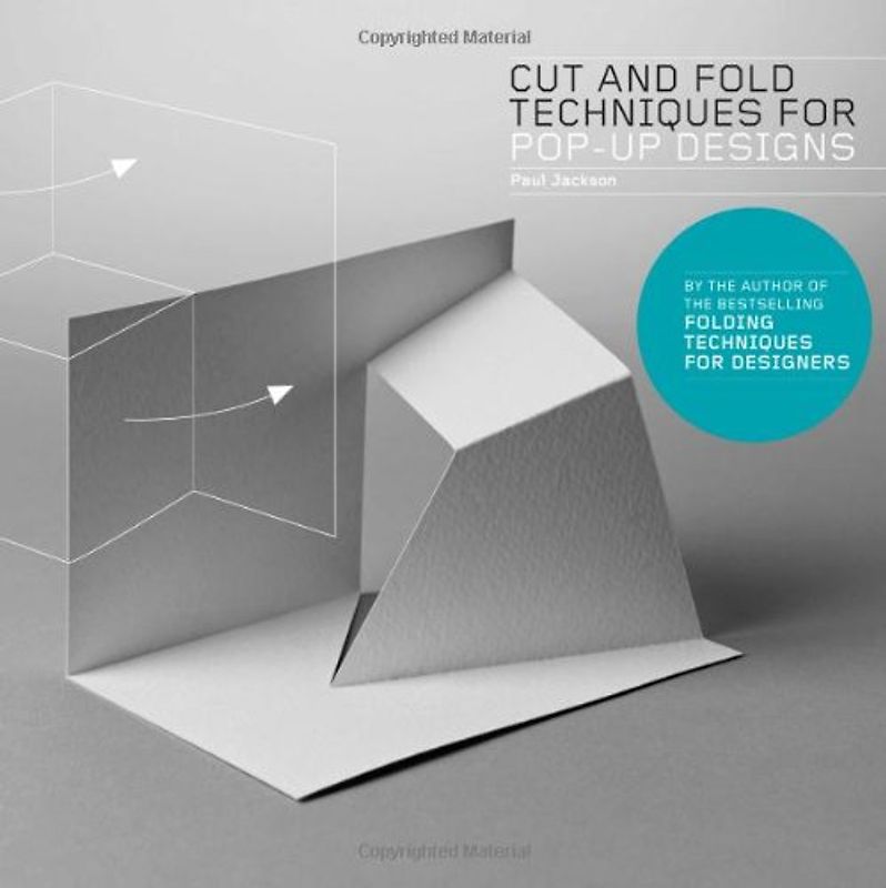 Cut and Fold Techniques for Pop-Up Designs - Jackson, Paul