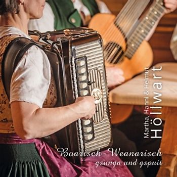 Boarisch-Weanarisch gsunga und gspuit