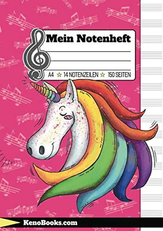 Mein Notenheft: A4 für Kinder & Mädchen mit Einhorn Design - 150 Seiten für Schule, Musikunterricht und erste Klavier,- Gitarren,- Geige,- oder Cello Stunden. Notenblock für Kinder und Musiklehrer.