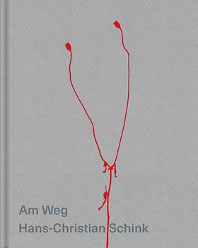 Hans-Christian Schink | Am Weg