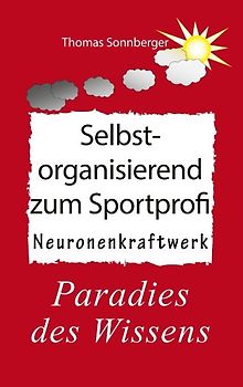 Selbstorganisation zum Sportprofi