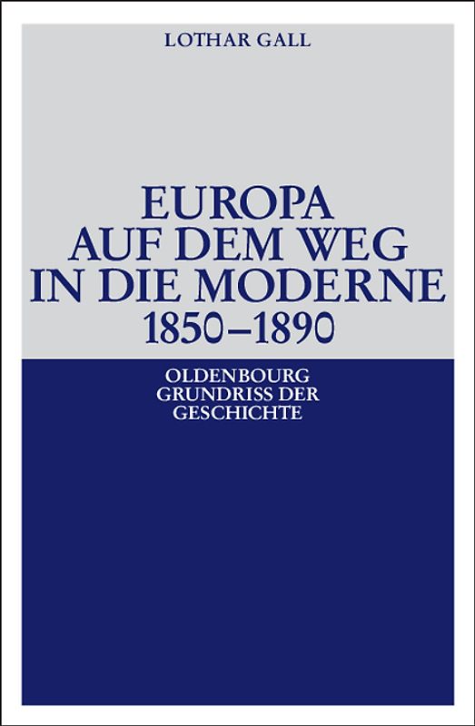 Europa auf dem Weg in die Moderne 1850-1890