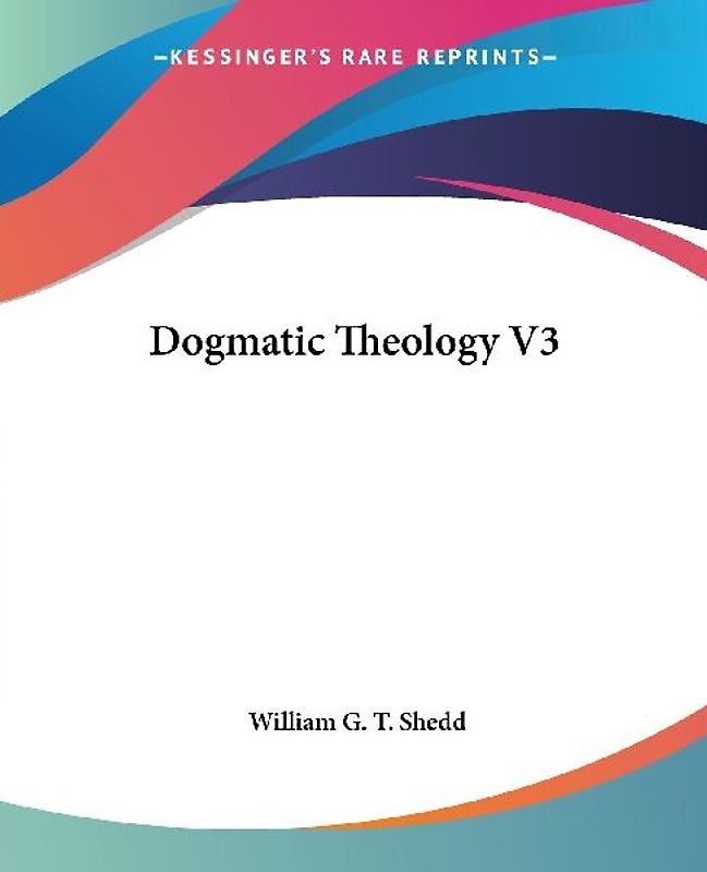 Dogmatic Theology V3