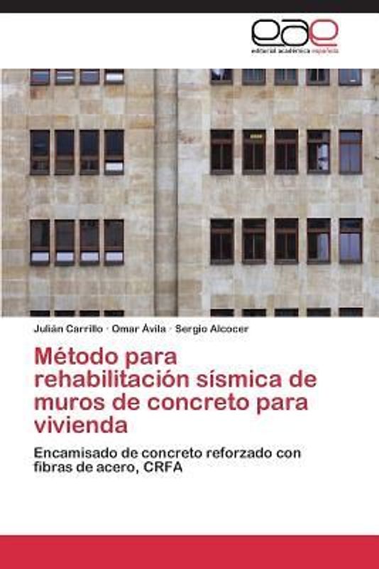 Método para rehabilitación sísmica de muros de concreto para vivienda