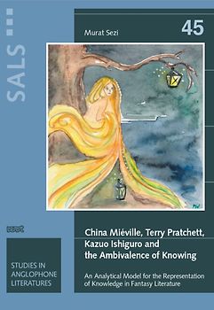 China Miéville, Terry Pratchett, Kazuo Ishiguro and the Ambivalence of Knowing