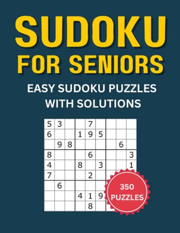 Sudoku for Seniors: Easy Sudoku Puzzles for Seniors, Large Print with Solutions