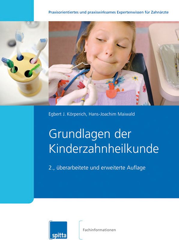 Grundlagen der Kinderzahnheilkunde