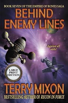Behind Enemy Lines (Book 7 of the Empire of Bones Saga) (Large Print)