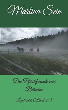 Die Pferdefreunde vom Bärensee: Land unter