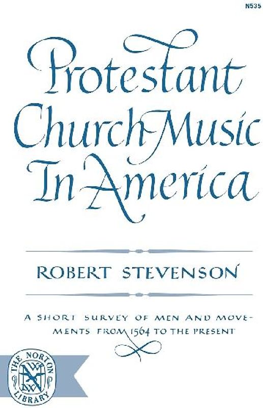 Protestant Church Music in America