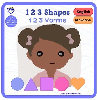 1 2 3 Shapes - 1 2 3 Vorms: Bilingual book in Afrikaans and English - Tweetalige boek in Afrikaans en Engels (Bilingual Afrikaans and English)