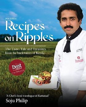 Recipes On Ripples - The Taste, Tale and Treasures from The Backwaters of Kerala