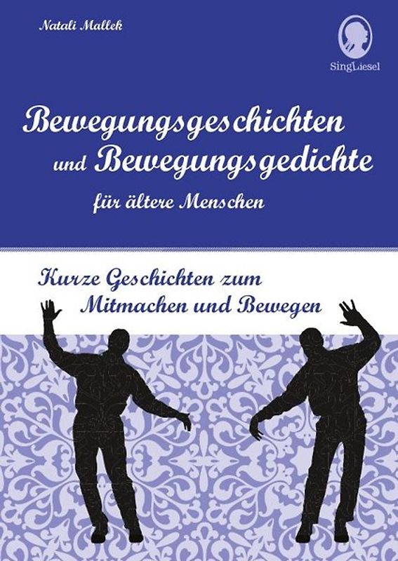 Bewegungsgeschichten und Bewegungsgedichte für ältere Menschen