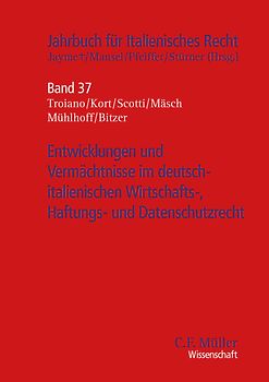 Entwicklungen und Vermächtnisse im deutsch-italienischen Wirtschafts-, Haftungs- und Datenschutzrecht