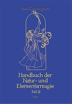Handbuch der Natur- und Elementarmagie