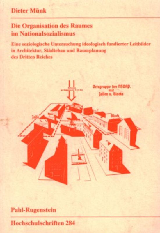 Die Organisation des Raumes im Nationalsozialismus